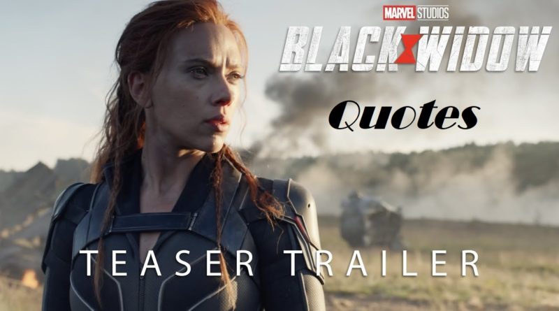 Black Widow Movie Quotes